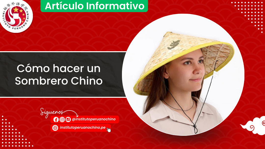 Cómo hacer un Sombrero Chino