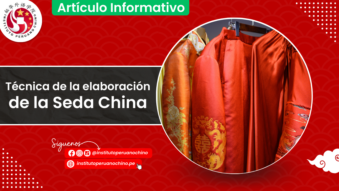 Técnica de la elaboración de la Seda china