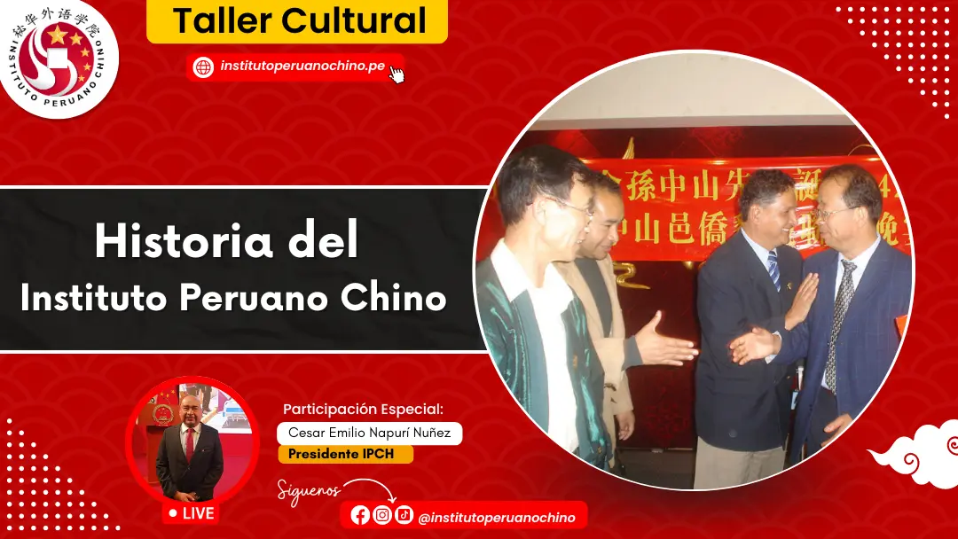 Taller Cultural: Historia del Instituto Peruano Chino