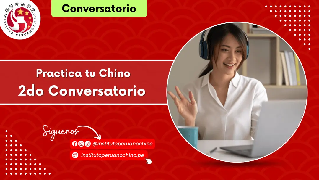 2° Conversatorio de Chino: Practica tu Chino