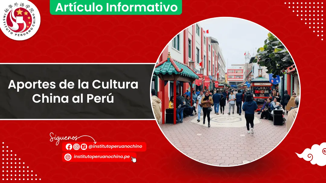 Aportes de la Cultura China al Perú