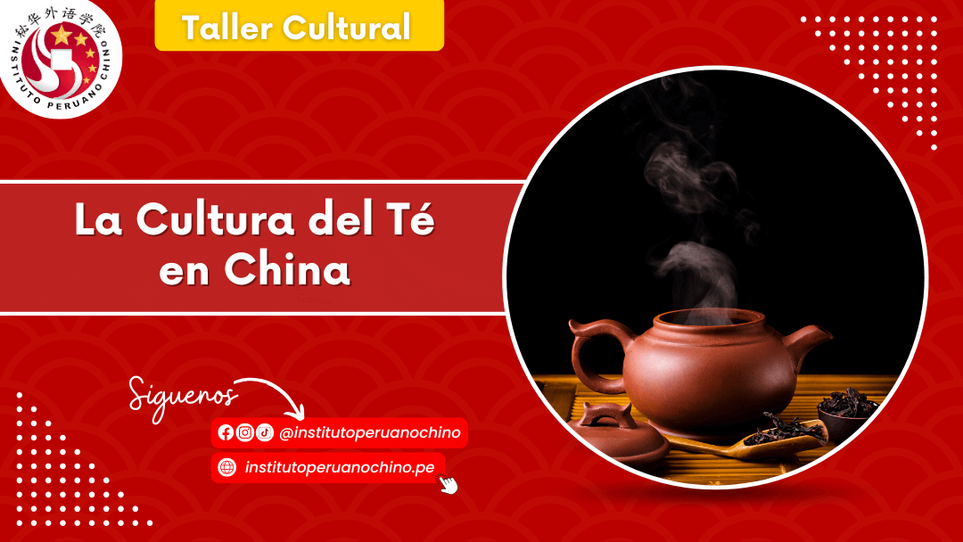 Taller Cultural: La Cultura del Té en China