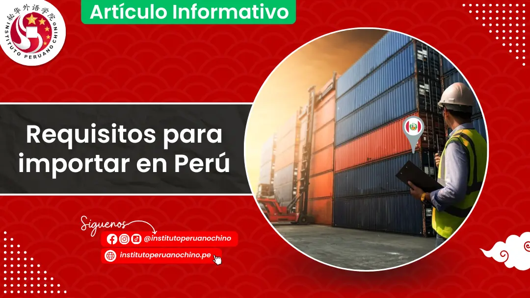 Requisitos para importar en Perú
